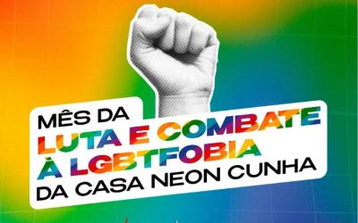 No mês da Luta e Combate à LGBTFOBIA,  Casa Neon realiza encontros e lançamentos