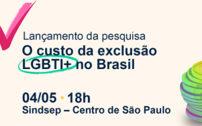 R$ 94 bilhões: é quanto custa excluir pessoas LGBTQIA+ hoje esse é o debate